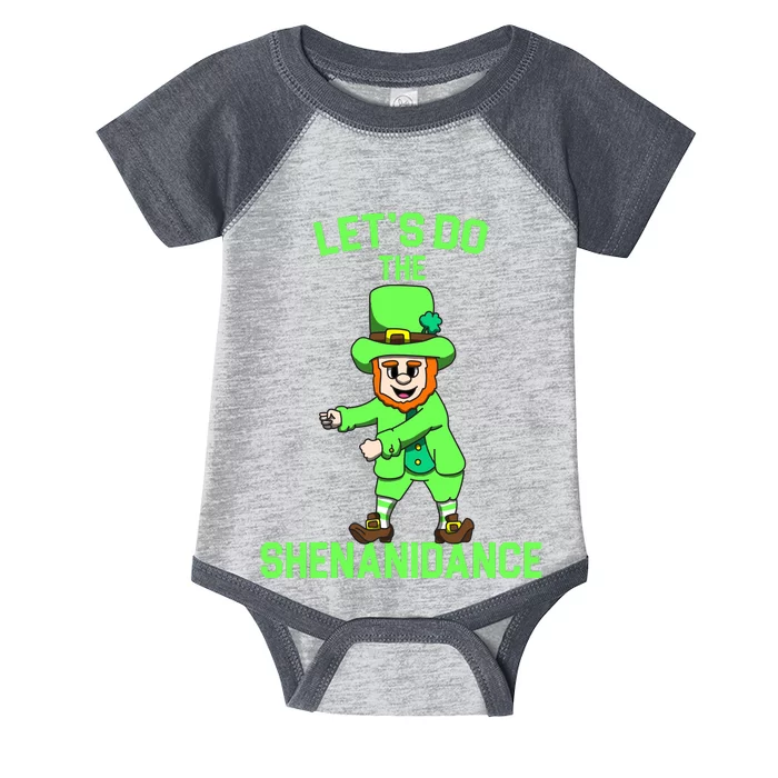 Let's Do The Shenanidance Funny St. Pattys Day Infant Baby Jersey Bodysuit