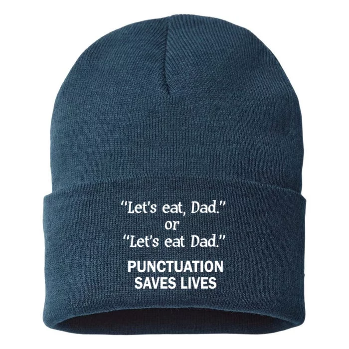 Let's Eat Dad Punctuation Saves Lives Sustainable Knit Beanie