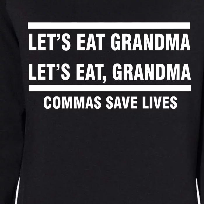 Let's Eat Grandma Commas Save Lives Womens California Wash Sweatshirt