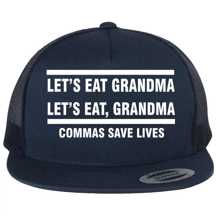 Let's Eat Grandma Commas Save Lives Flat Bill Trucker Hat