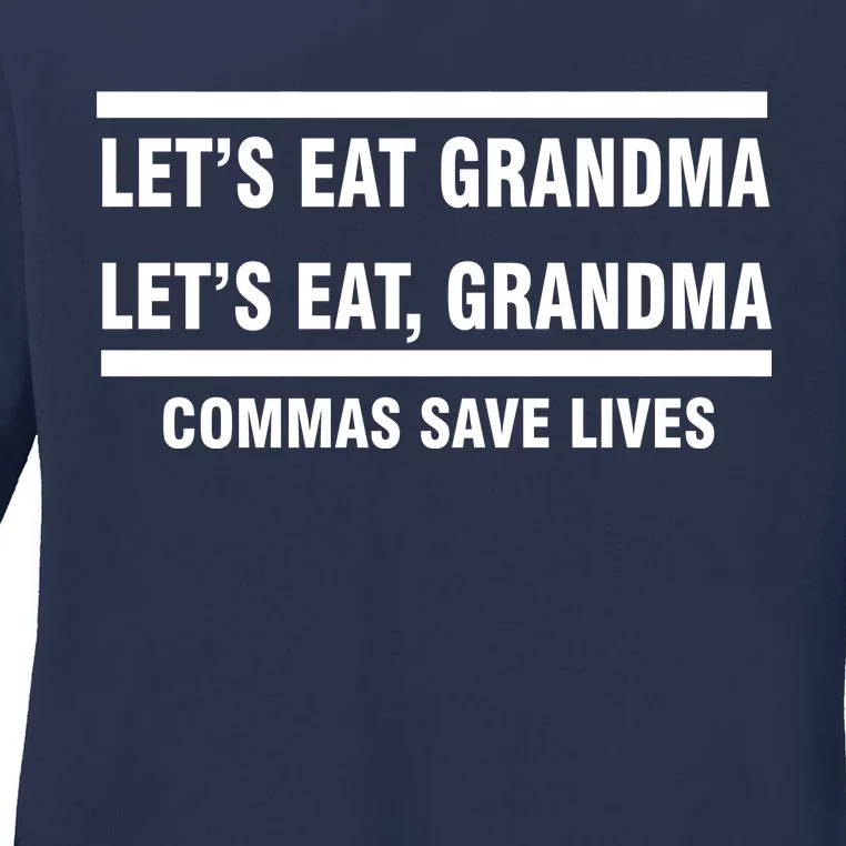 Let's Eat Grandma Commas Save Lives Ladies Long Sleeve Shirt