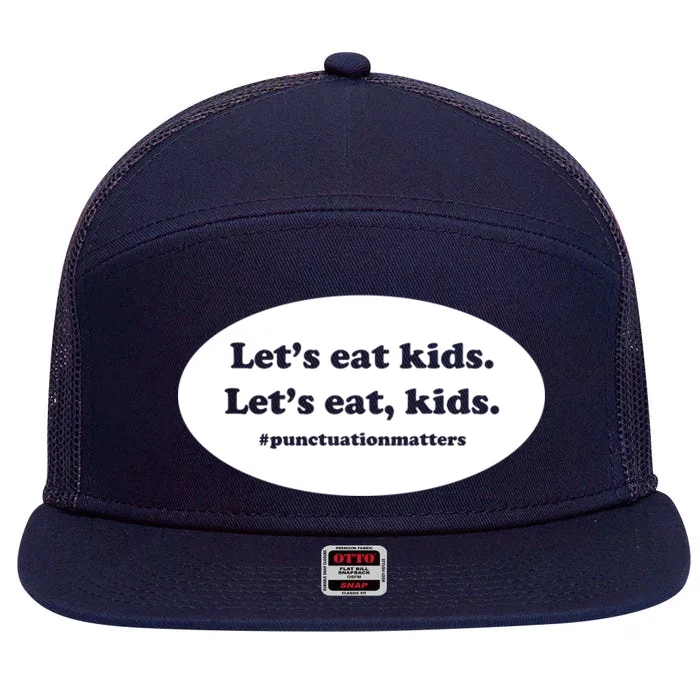 Let's Eat Kids Punctuation Matter 7 Panel Mesh Trucker Snapback Hat