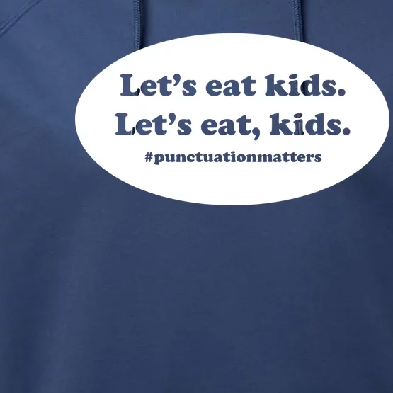 Let's Eat Kids Punctuation Matter Performance Fleece Hoodie