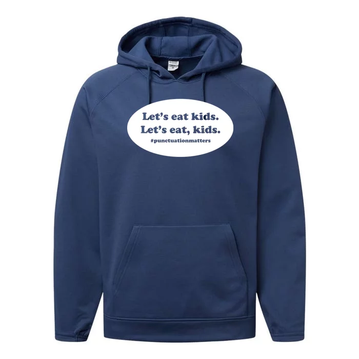 Let's Eat Kids Punctuation Matter Performance Fleece Hoodie