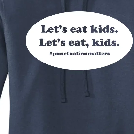 Let's Eat Kids Punctuation Matter Women's Pullover Hoodie