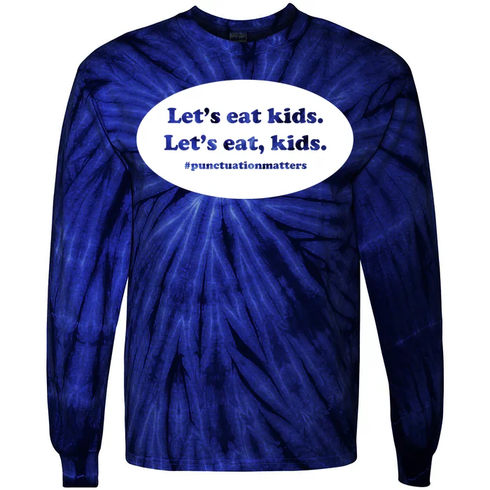 Let's Eat Kids Punctuation Matter Tie-Dye Long Sleeve Shirt