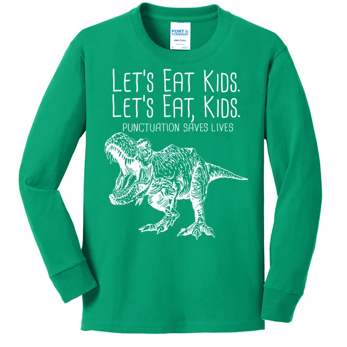 Let's Eat Kids Punctuation Saves Lives Dinosaur Kids Long Sleeve Shirt