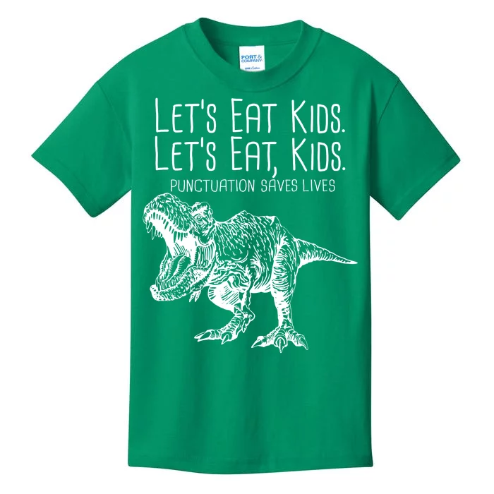 Let's Eat Kids Punctuation Saves Lives Dinosaur Kids T-Shirt