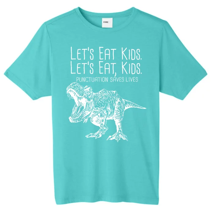 Let's Eat Kids Punctuation Saves Lives Dinosaur ChromaSoft Performance T-Shirt