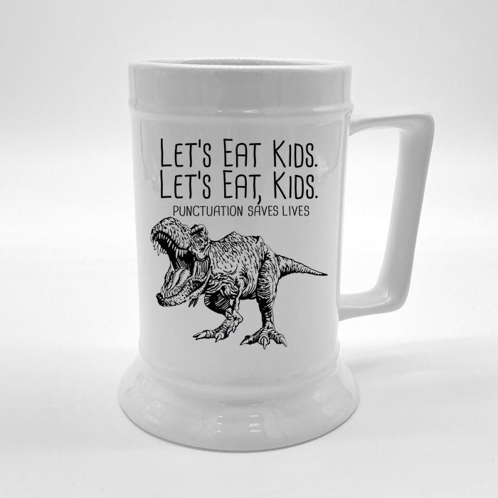 Let's Eat Kids Punctuation Saves Lives Dinosaur Front & Back Beer Stein