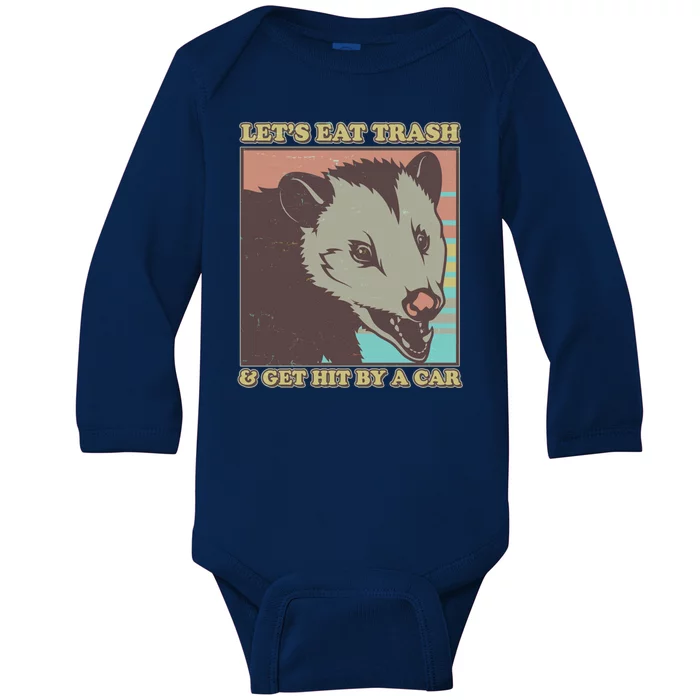 Let's Eat Trash And Get Hit By A Car Opossum Baby Long Sleeve Bodysuit