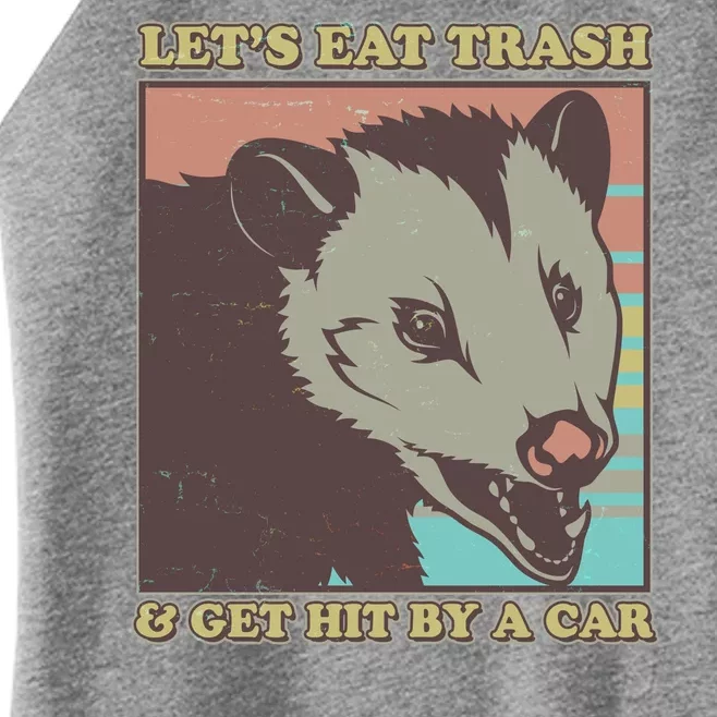 Let's Eat Trash And Get Hit By A Car Opossum Women’s Perfect Tri Rocker Tank