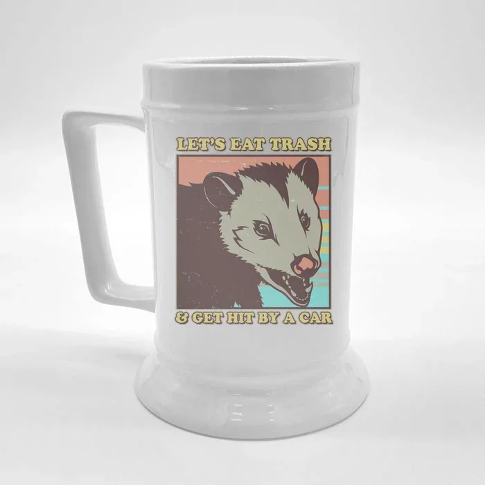 Let's Eat Trash And Get Hit By A Car Opossum Front & Back Beer Stein