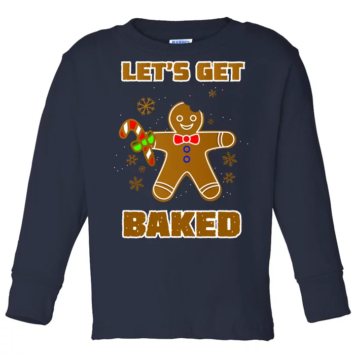 Let's Get Baked Toddler Long Sleeve Shirt