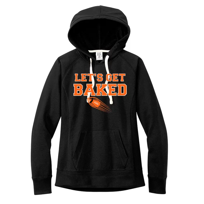 Let's Get Baked Football Cleveland Women's Fleece Hoodie