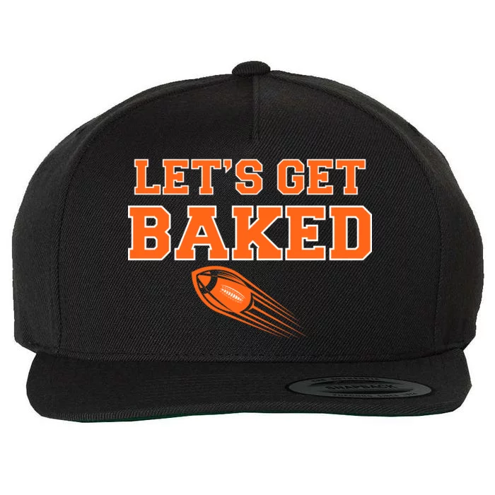 Let's Get Baked Football Cleveland Wool Snapback Cap