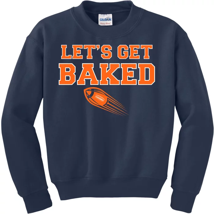 Let's Get Baked Football Cleveland Kids Sweatshirt