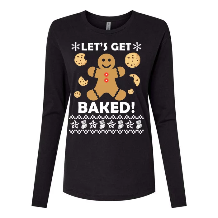 Let's Get Baked Gingerbread Cookie Ugly Christmas Womens Cotton Relaxed Long Sleeve T-Shirt