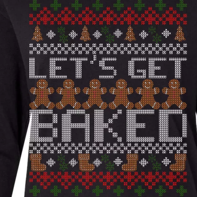 Lets Get Baked Ugly Christmas Sweater Womens Cotton Relaxed Long Sleeve T-Shirt