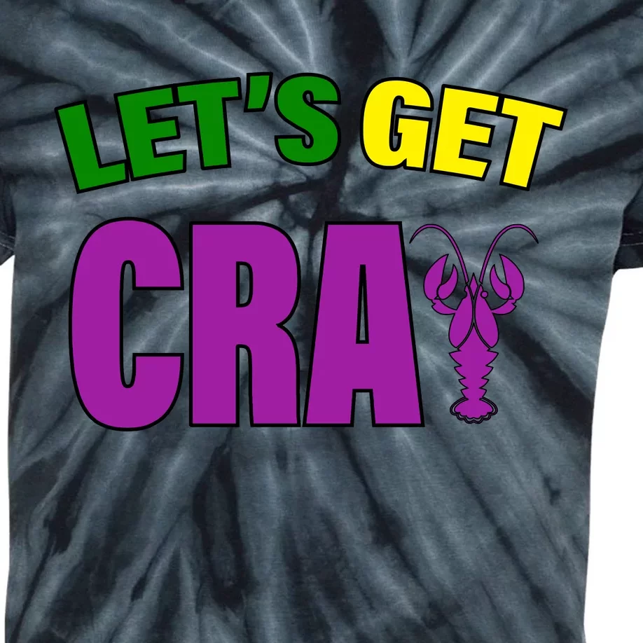 Lets Get Cray Mardi Gras Party Kids Tie-Dye T-Shirt