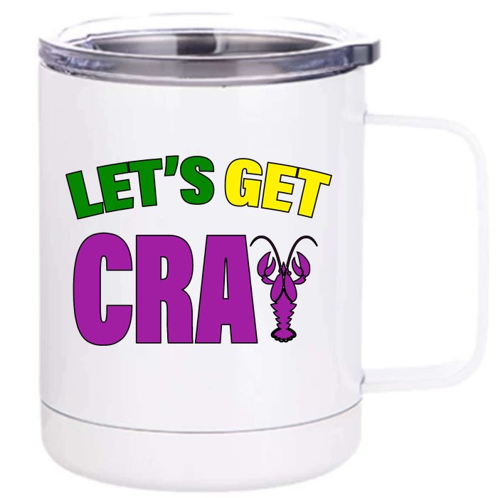 Lets Get Cray Mardi Gras Party Front & Back 12oz Stainless Steel Tumbler Cup