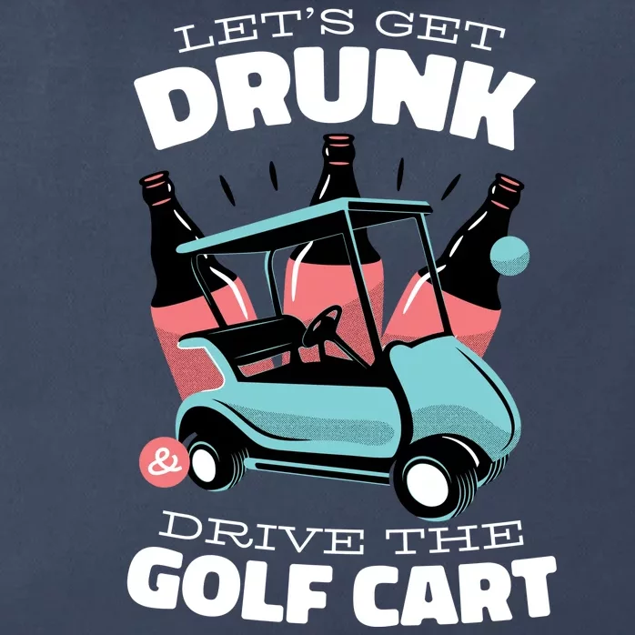 Let's Get Drunk Golf Cart Zip Tote Bag