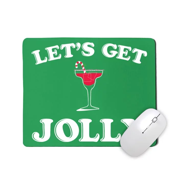 Let's Get Jolly Mousepad