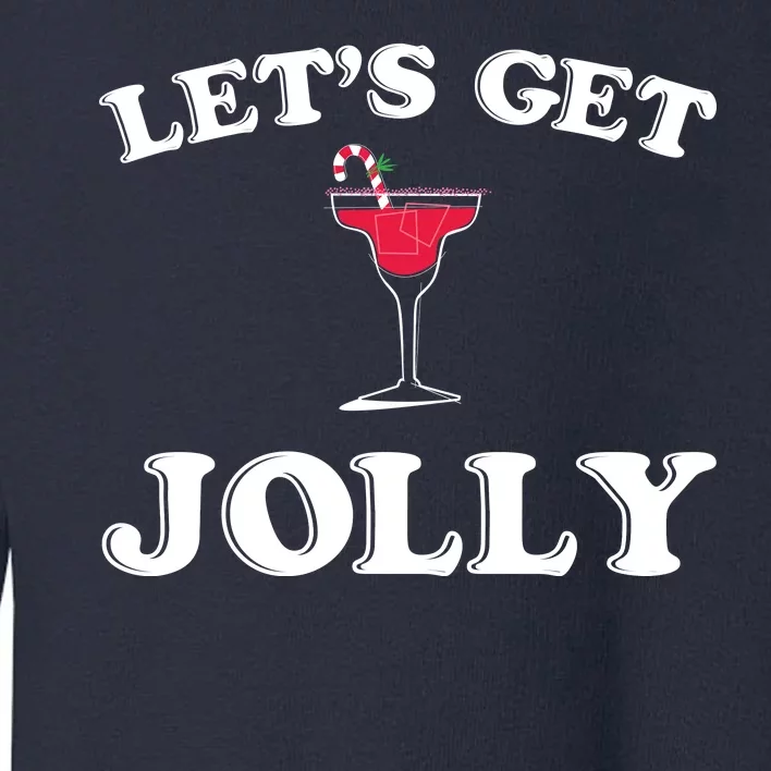 Let's Get Jolly Toddler Sweatshirt