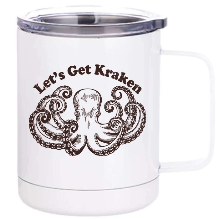 Let's Get Kraken Front & Back 12oz Stainless Steel Tumbler Cup