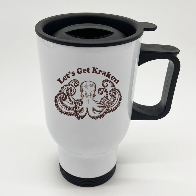 Let's Get Kraken Stainless Steel Travel Mug