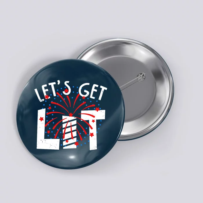 Let's Get Lit Memorial Day 4th of July Fireworks Button