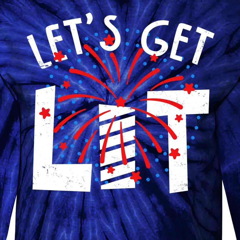 Let's Get Lit Memorial Day 4th of July Fireworks Tie-Dye Long Sleeve Shirt