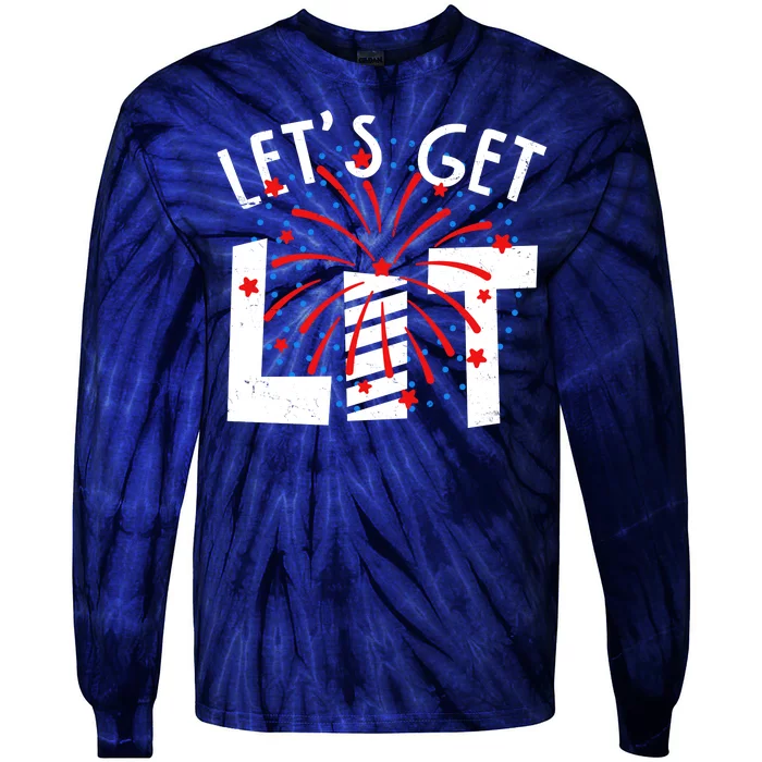 Let's Get Lit Memorial Day 4th of July Fireworks Tie-Dye Long Sleeve Shirt