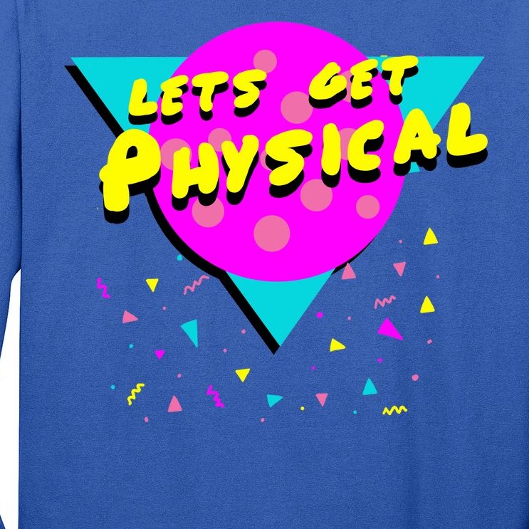 Lets Get Physical Retro 80s Long Sleeve Shirt