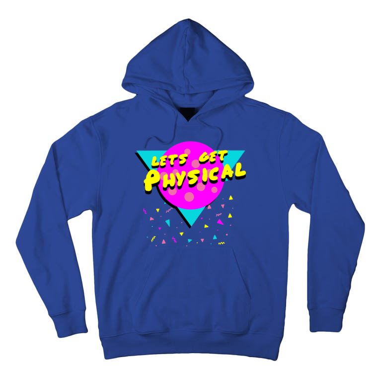 Lets Get Physical Retro 80s Tall Hoodie