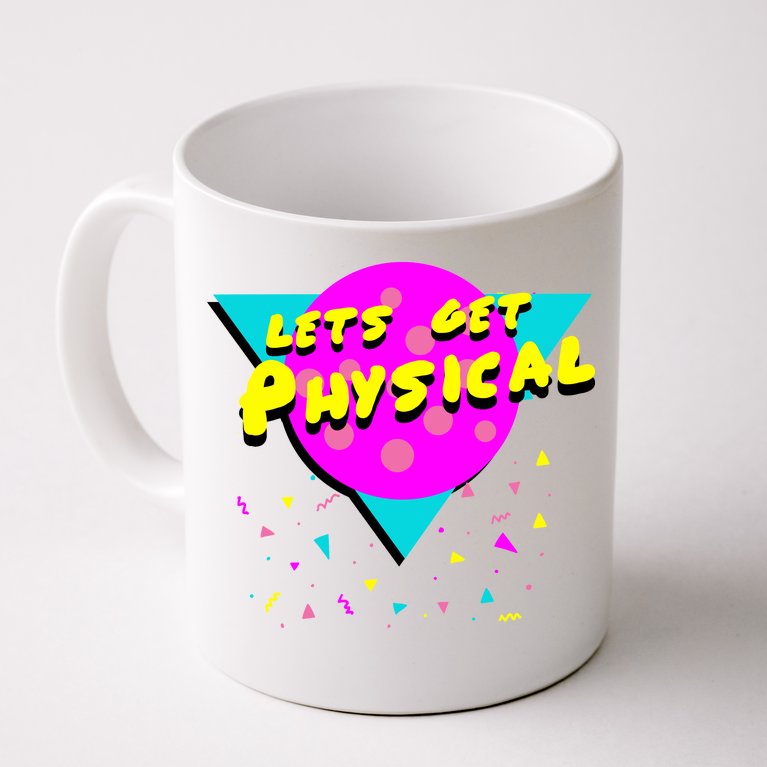 Lets Get Physical Retro 80s Coffee Mug