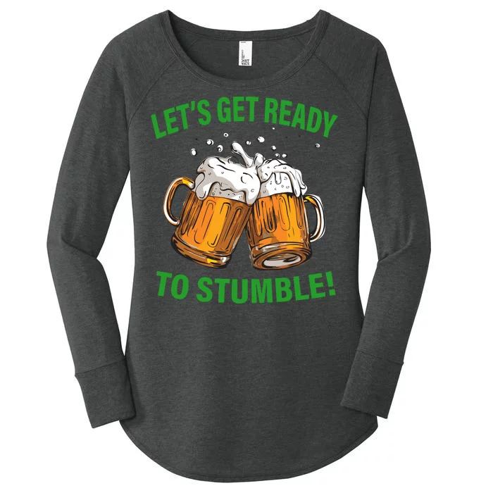 Lets get ready to stumble Women's Perfect Tri Tunic Long Sleeve Shirt