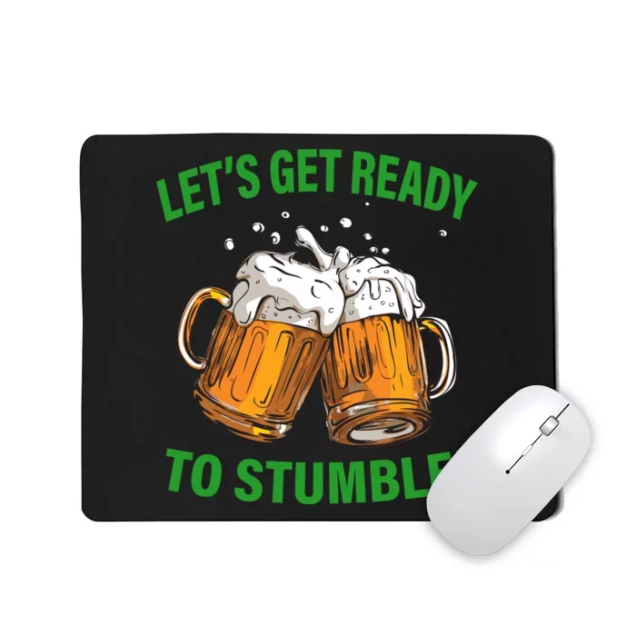 Let's Get Ready To Stumble Mousepad