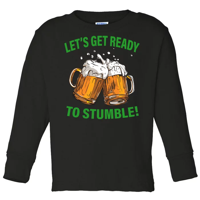 Lets get ready to stumble Toddler Long Sleeve Shirt