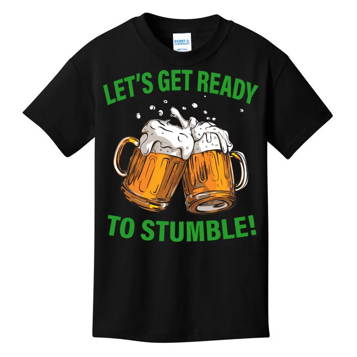 Lets get ready to stumble Kids T-Shirt