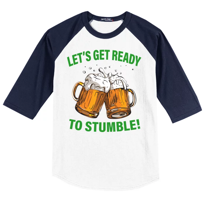 Lets get ready to stumble Baseball Sleeve Shirt