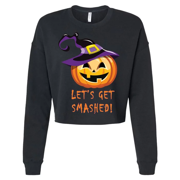 Let's Get Smashed Funny Halloween Cropped Pullover Crew