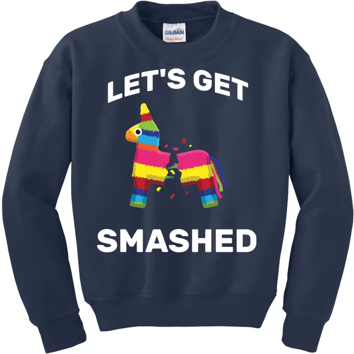 Let's Get Smashed Pinata Kids Sweatshirt