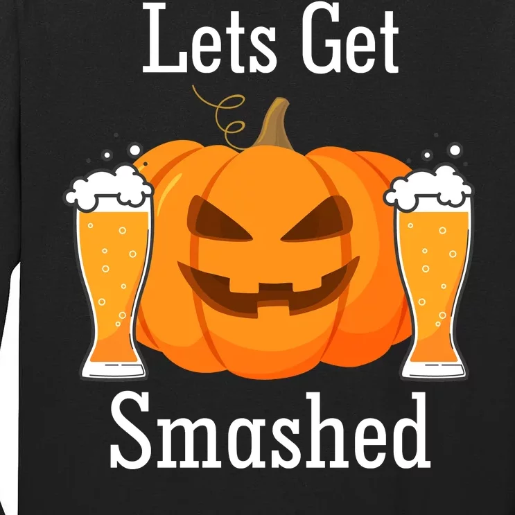 Lets Get Smashed Pumpkin Beer Halloween Party Tall Long Sleeve T-Shirt