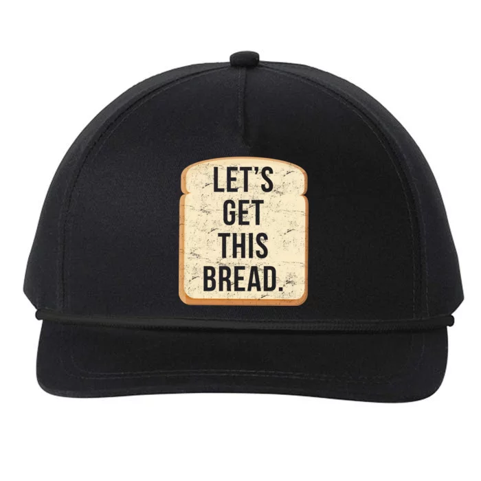 Let's Get This Bread Snapback Five-Panel Rope Hat