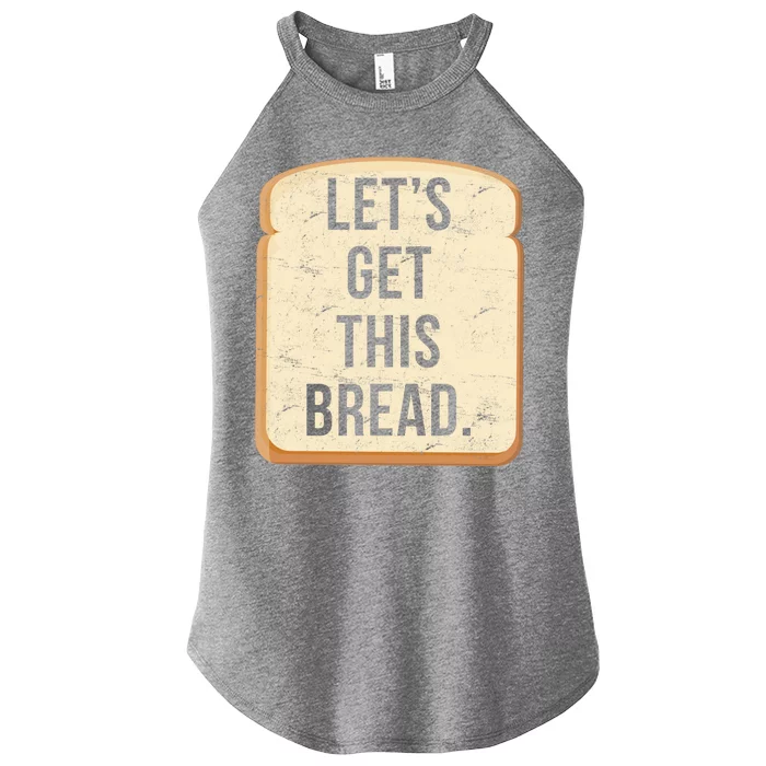 Let's Get This Bread Women’s Perfect Tri Rocker Tank