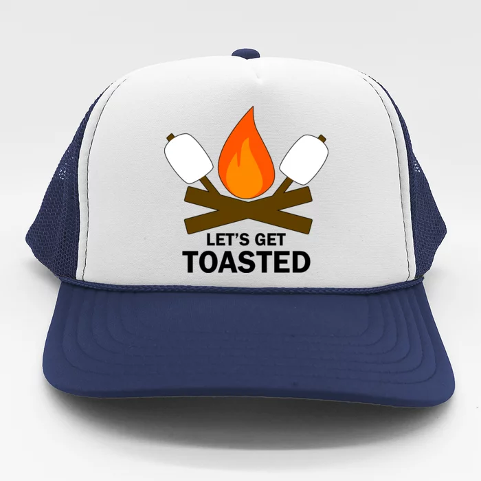 Lets Get Toasted Trucker Hat