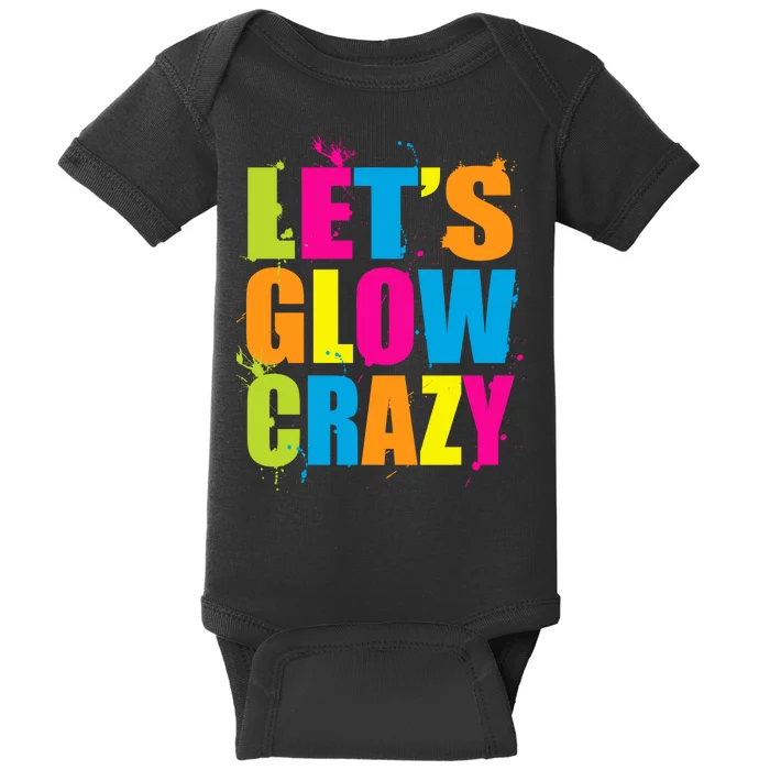 Let's Glow Crazy Baby Bodysuit