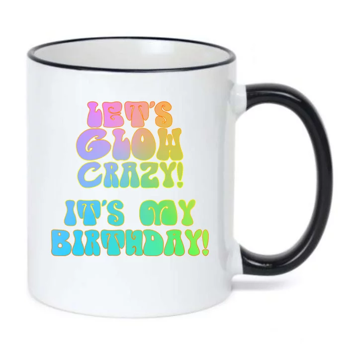 Let's Glow Crazy It's My Birthday Black Color Changing Mug