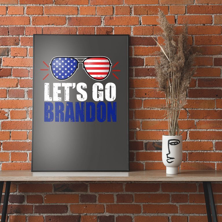 Lets Go Brandon American Flag Aviator Shades FJB Chant Poster